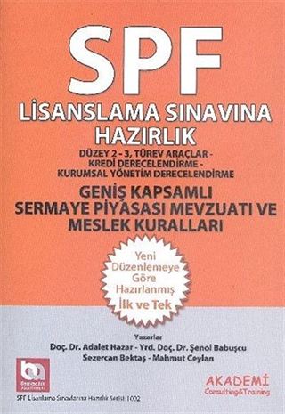 Geniş Kapsamlı Sermaye Piyasası Mevzuatı ve Meslek Kuralları / SPF Lisanslama Sınavlarına Hazırlık Düzey 2 3