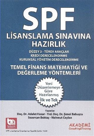 Temel Finans Matematiği ve Değerlendirme Yöntemleri / SPF Lisanslama Sınavlarına Hazırlık Düzey 3