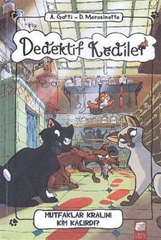 Dedektif Kediler / Mutfak Kralını Kim Kaçırdı?