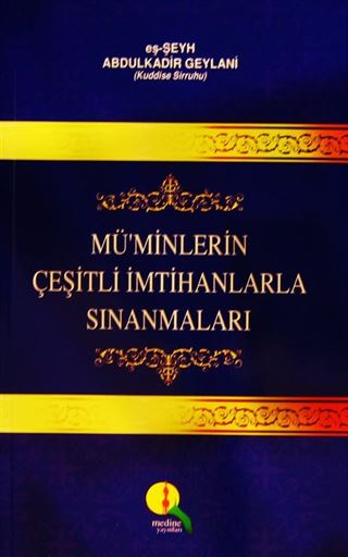 Mü'minlerin Çeşitli İmtihanlarla Sınanmaları