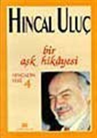 Bir Aşk Hikayesi / Hıncal Uluç