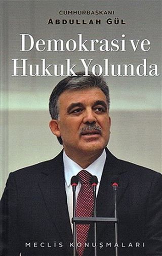 Demokrasi ve Hukuk Yolunda