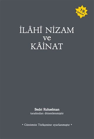 İlahi Nizam ve Kainat (Günümüz Türkçesi) (Karton Kapak)
