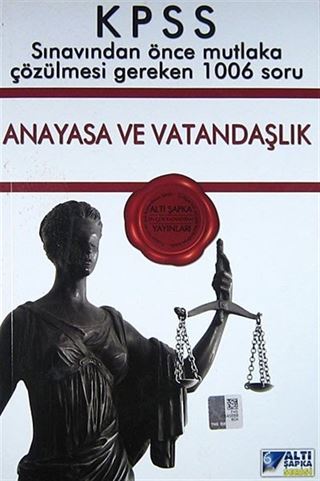 KPSS Anayasa ve Vatandaşlık Sınavdan Önce Mutlaka Çözülmesi Gereken 1006 Soru