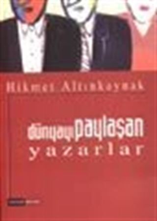 Dünyayı Paylaşan Yazarlar