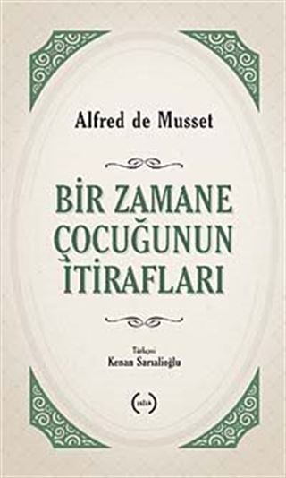 Bir Zamane Çocuğunun İtirafları
