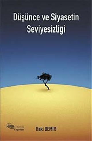 Düşünce ve Siyasetin Seviyesizliği