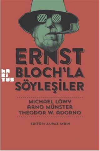 Ernst Bloch'la Söyleşiler