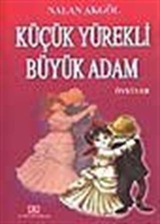 Küçük Yürekli Büyük Adam