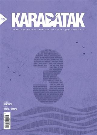 Karabatak İki Aylık Edebiyat ve Sanat Dergisi Ocak-Şubat 2015 Sayı:18