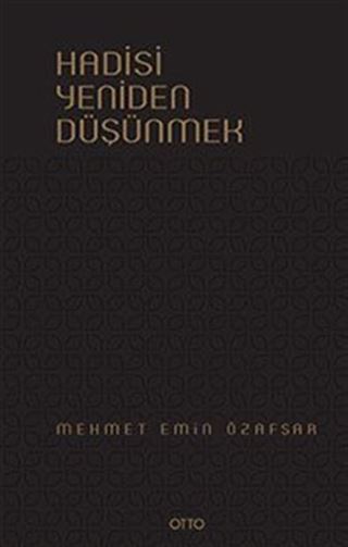 Hadisi Yeniden Düşünmek