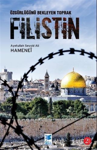 Özgürlüğünü Bekleyen Toprak Filistin