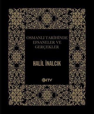 Osmanlı Tarihinde Efsaneler ve Gerçekler