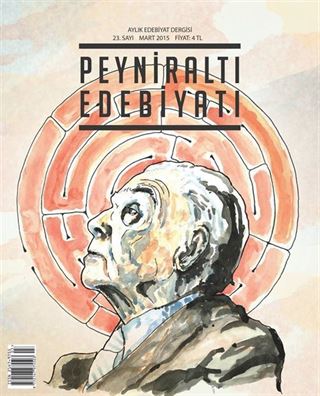 Peyniraltı Edebiyat Aylık Edebiyat Dergisi Sayı:23 Mart 2015