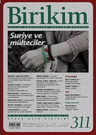 Birikim / Sayı:311 Mart Yıl:2015 / Aylık Sosyalist Kültür Dergisi