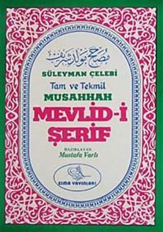 Süleyman Çelebi Tam ve Tekmil Musahhah Mevlidi Şerif