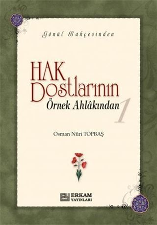Hak Dostlarının Örnek Ahlakından 1 (Ciltsiz)
