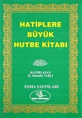 Büyük Hutbe Kitabı (Ciltsiz)