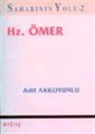 Hz. Ömer / Sahabinin Yolu 2