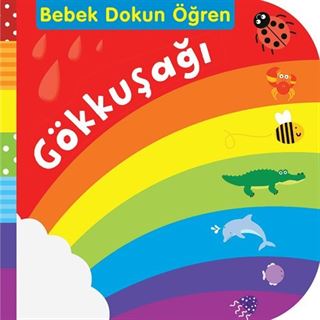Gökkuşağı / Bebek Dokun Öğren
