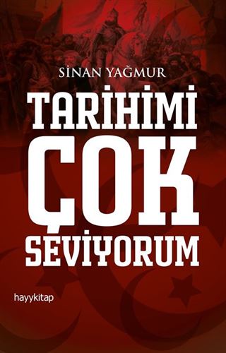 Tarihimi Çok Seviyorum