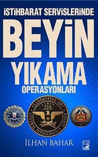İstihbarat Servislerinde Beyin Yıkama Operasyonları