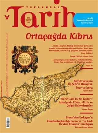 Toplumsal Tarih Dergisi Sayı: 256 Nisan 2015
