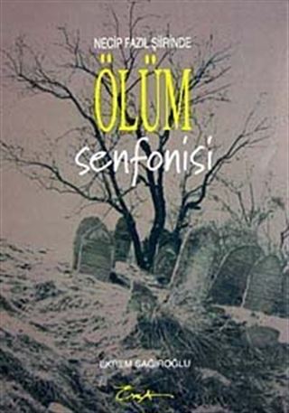 Necip Fazıl Şiirinde Ölüm Senfonisi