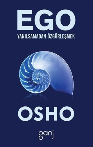 Ego / Yanılsamadan Özgürleşmek