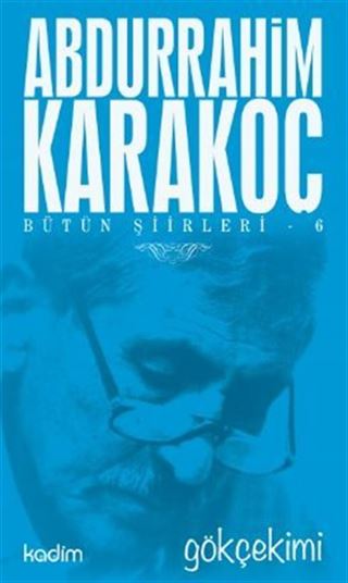 Gökçekimi / Bütün Şiirleri 6