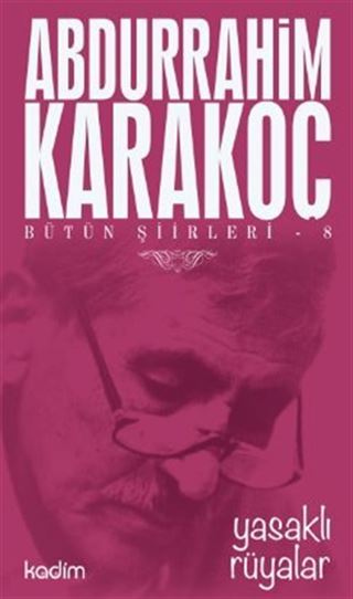 Yasaklı Rüyalar / Bütün Şiirleri 8