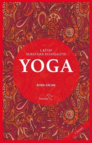 Yoga 1. Kitap Surya'dan Patanjali'ye