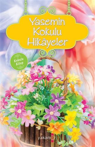 Yasemin Kokulu Hikayeler