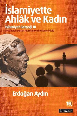 İslamiyette Ahlak ve Kadın / İslamiyet Gerçeği III
