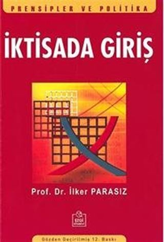 İktisada Giriş / Prof. Dr. M. İlker Parasız