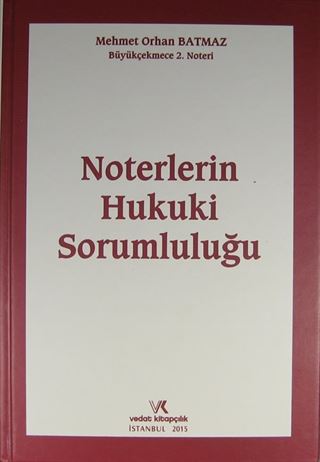 Noterlerin Hukuki Sorumluluğu