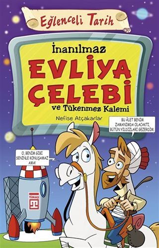 İnanılmaz Evliya Çelebi ve Tükenmez Kalemi