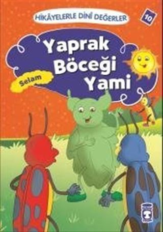 Yaprak Böceği Yami - Selam / Hikayelerle Dini Değerler 10