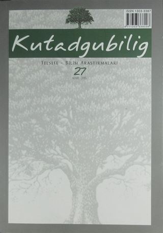 Kutadgubilig Felsefe-Bilim Araştırmaları Dergisi Sayı:27 Mart 2015
