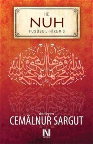 İbnül Arabi Fususul Hikem 3. Fas - Hz. Nuh