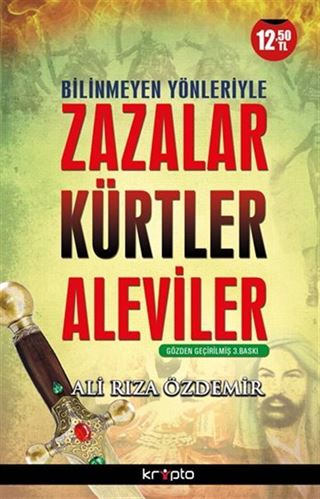 Bilinmeyen Yönleriyle Zazalar Kürtler ve Aleviler