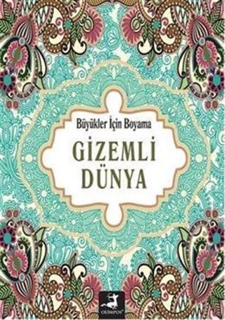 Gizemli Dünya / Büyükler İçin Boyama