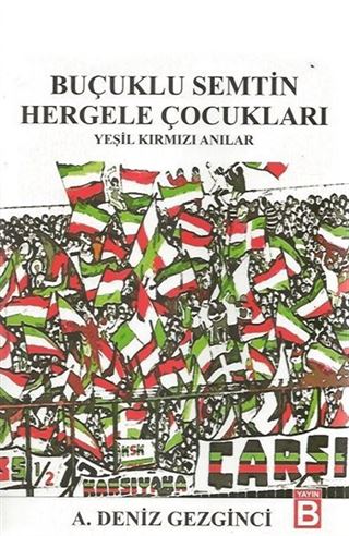 Buçuklu Semtin Hergele Çocukları