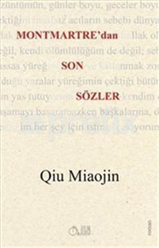 Montmartre'dan Son Sözler
