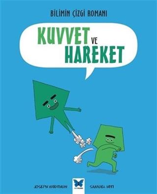 Bilimin Çizgi Romanı Kuvvet ve Hareket