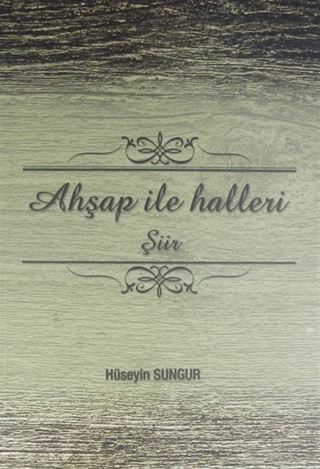Ahşap ile Halleri