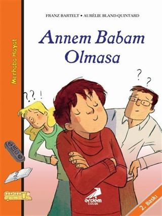 Annem Babam Olmasa