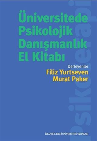 Üniversitede Psikolojik Danışmanlık El Kitabı