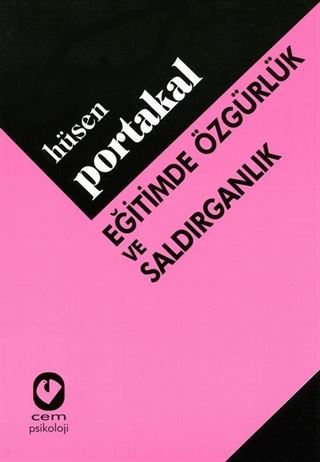 Eğitimde Özgürlük ve Saldırganlık