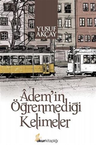 Adem'in Öğrenmediği Kelimeler